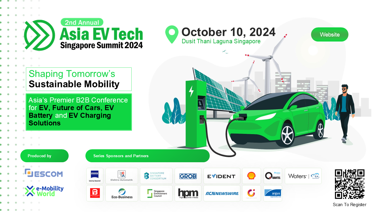 MARK YOUR CALENDAR FOR THE 2ND ANNUAL ASIA ELECTRIC VEHICLE TECHNOLOGY SUMMIT SINGAPORE 2024