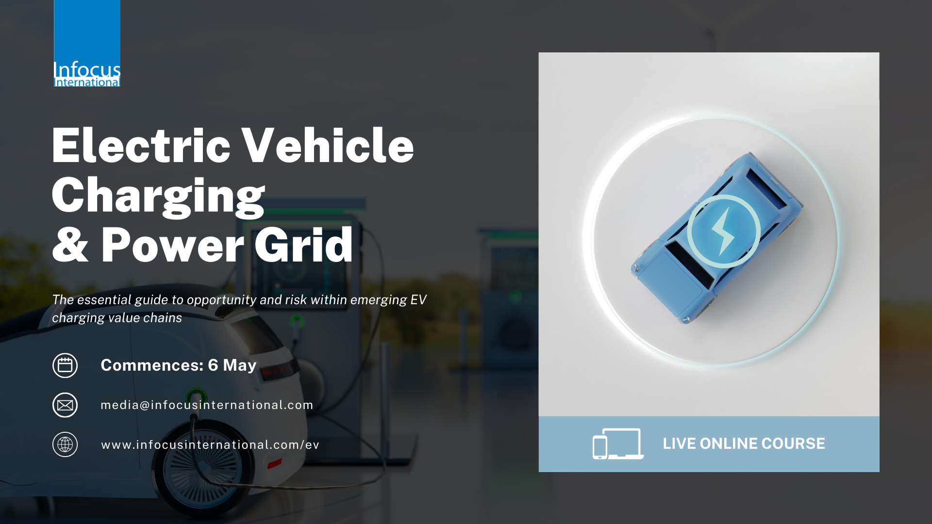 Equipping Yourself for the EV Future: Infocus Offers Online Workshop on EV Charging & Power Grid