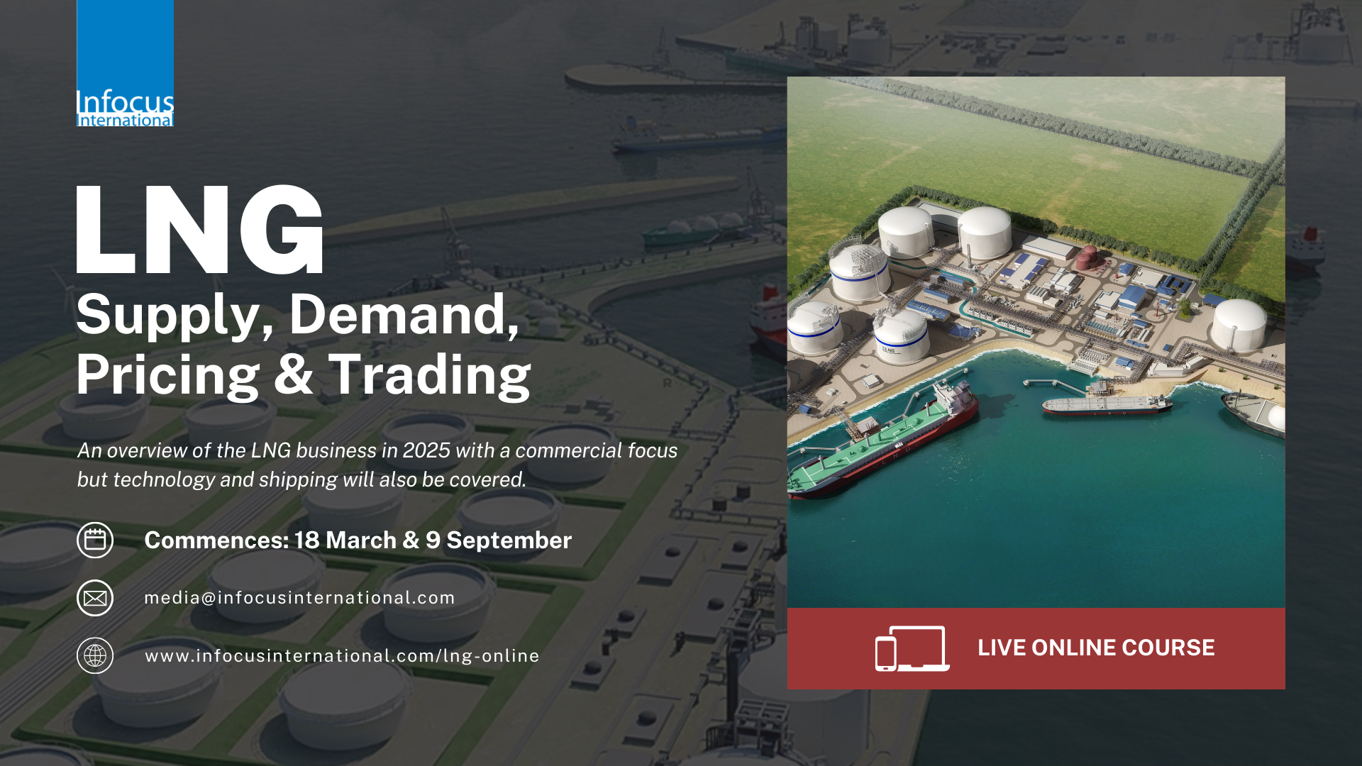 Infocus International Announces 2025 Dates for the LNG Supply, Demand, Pricing & Trading Online Course